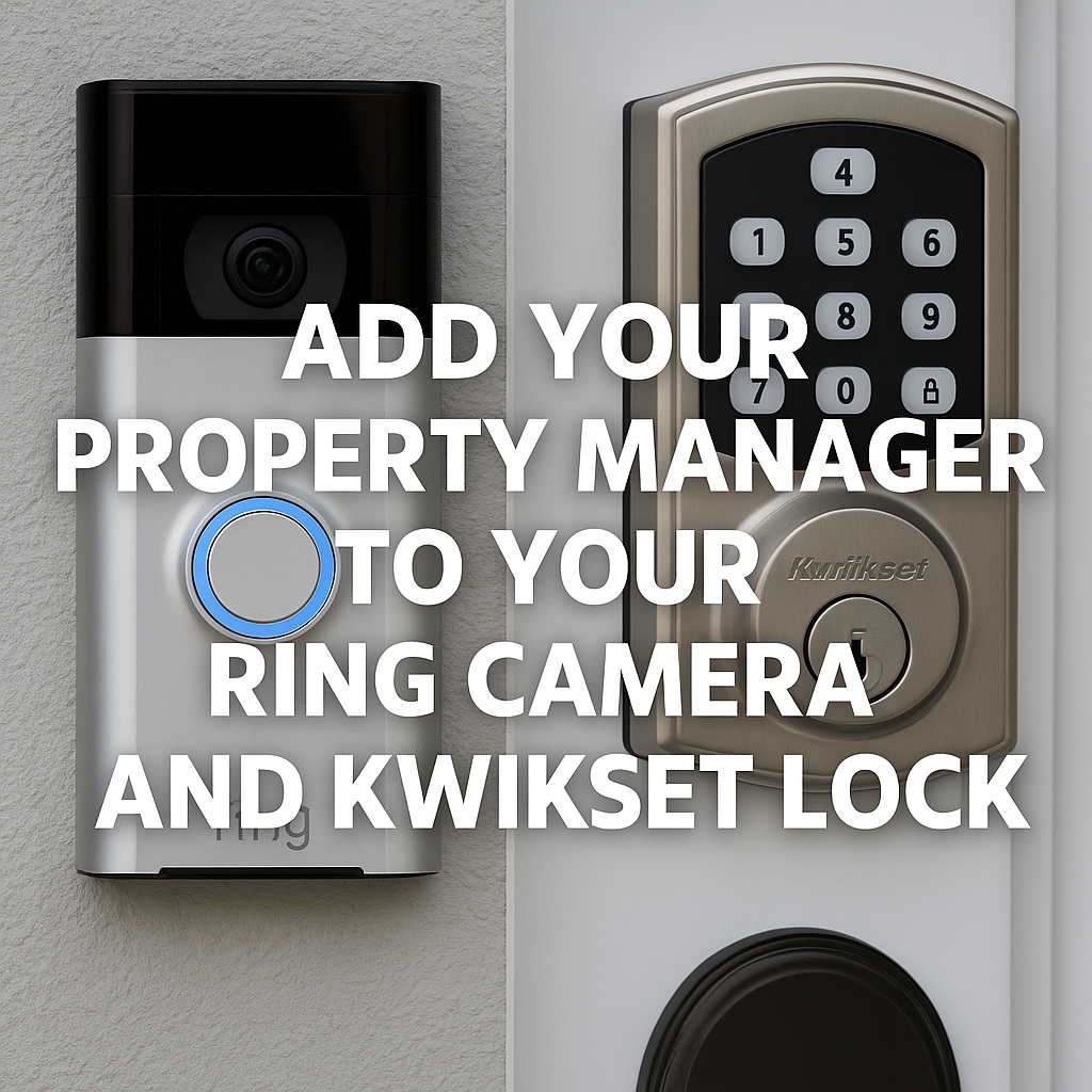 Add property manager to Ring Camera and Kwikset Lock